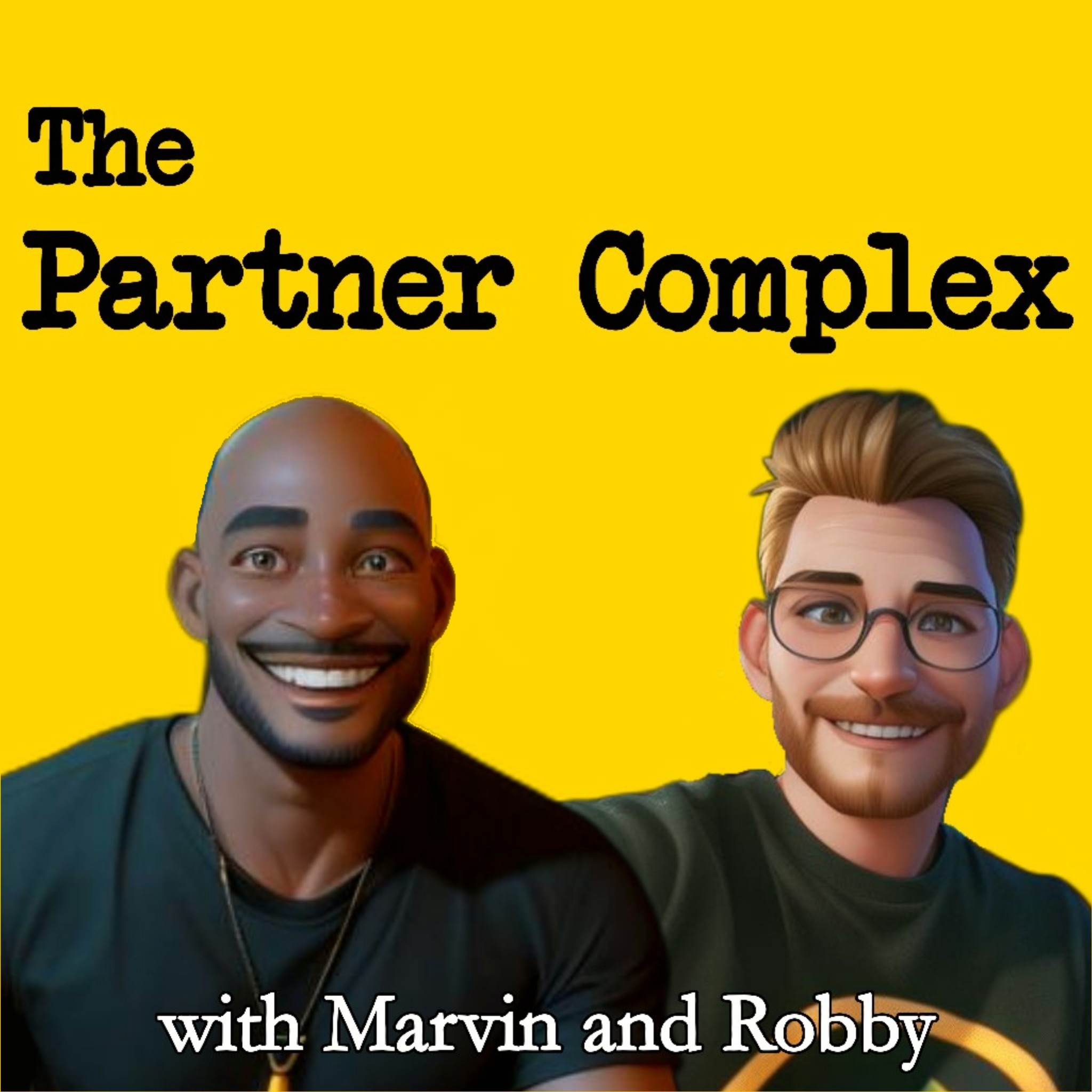 The Partner Complex with Marvin and Robby | Limitless Broadcasting Network | LimitlessBroadcastingNetwork.com