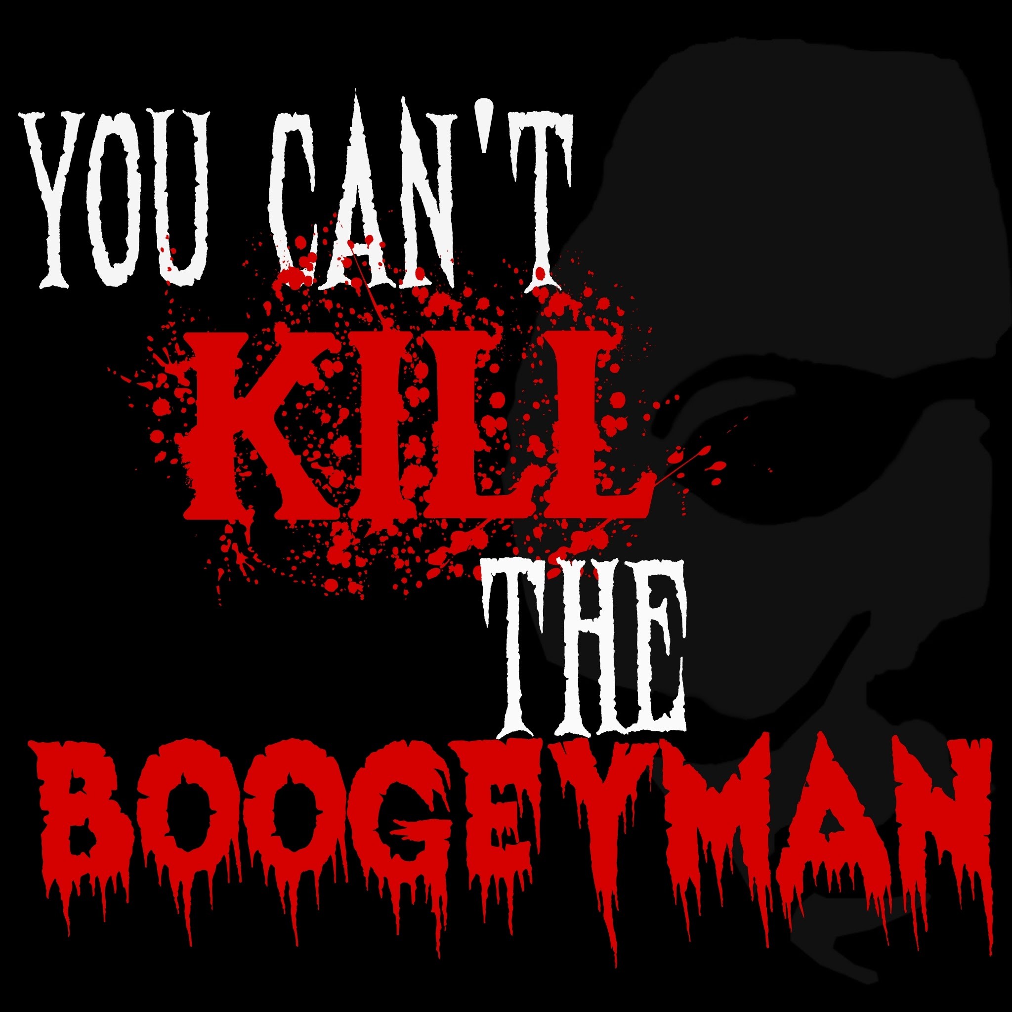 You Can't Kill The Boogeyman Podcast | Limitless Broadcasting Network | LimitlessBroadcastingNetwork.com