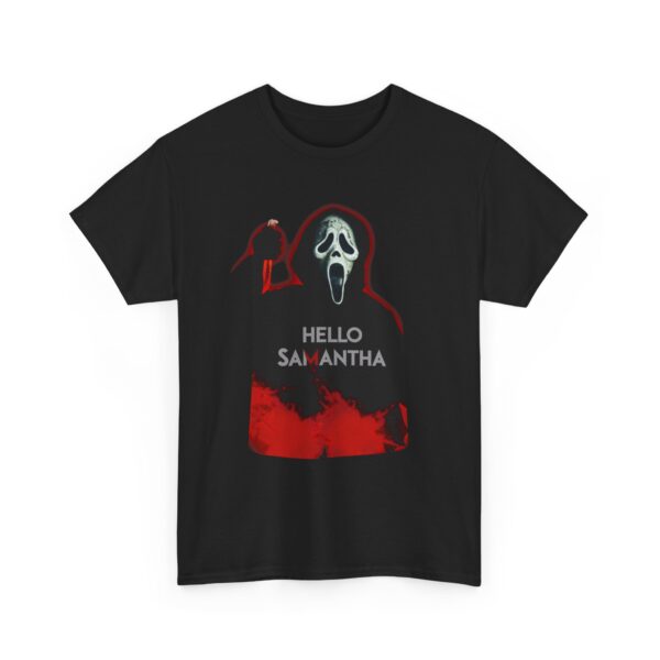 Scream Hello Samantha Ghost-face T-shirt! Men & Woman - Image 4