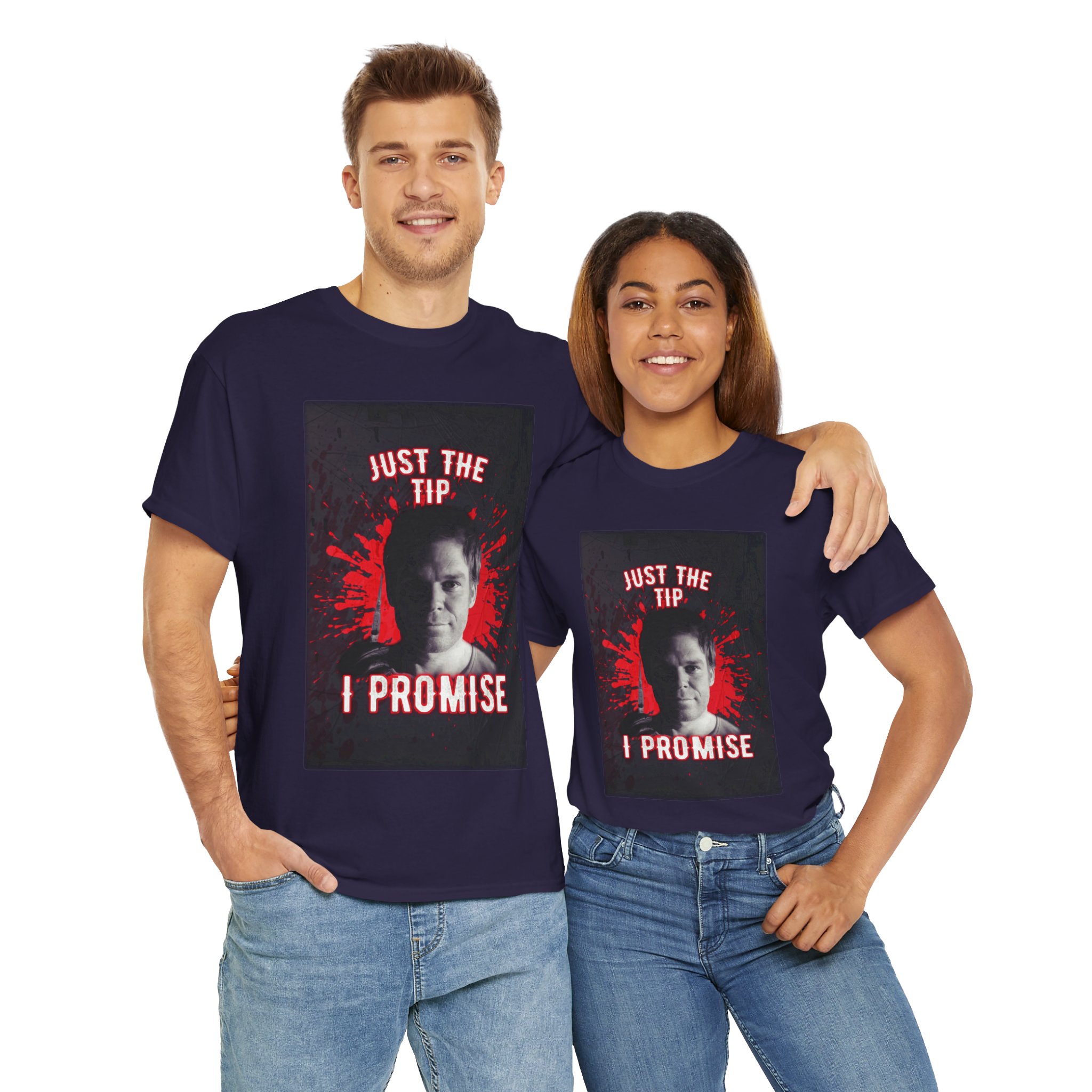 Dexter Morgan Just The Tip I Promise Funny Graphic Tee, Unisex Heavy Cotton Tee, Perfect for Casual Outings, Gifts for Fun-loving Friends, Birthday, Party Apparel, Humorous Wear - Image 35