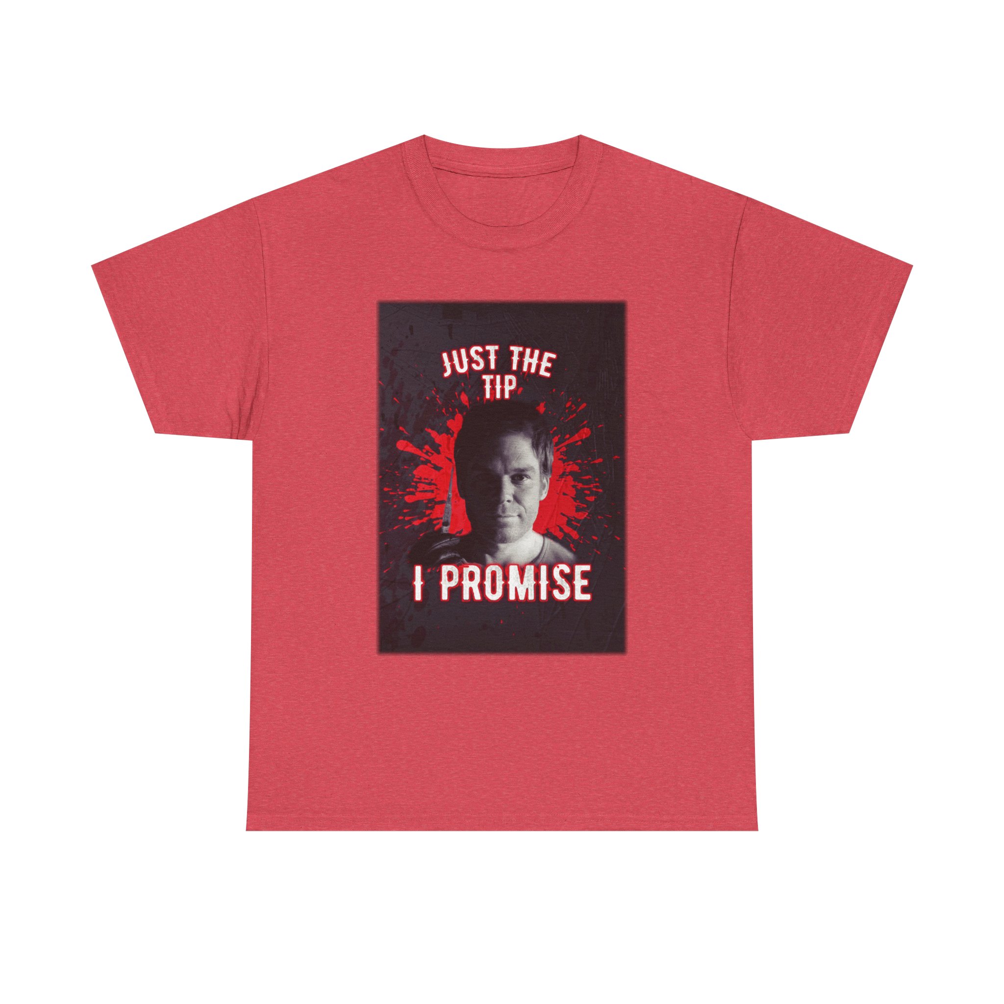 Dexter Morgan Just The Tip I Promise Funny Graphic Tee, Unisex Heavy Cotton Tee, Perfect for Casual Outings, Gifts for Fun-loving Friends, Birthday, Party Apparel, Humorous Wear - Image 41
