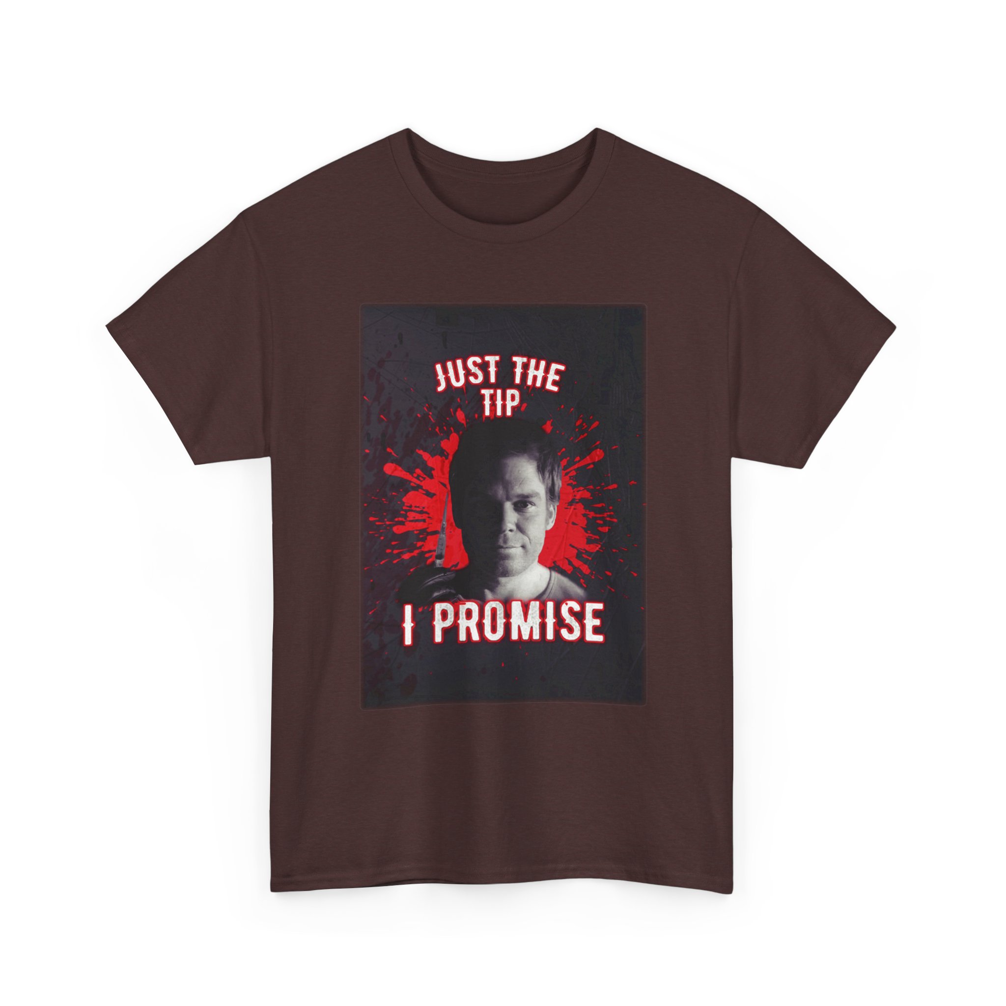 Dexter Morgan Just The Tip I Promise Funny Graphic Tee, Unisex Heavy Cotton Tee, Perfect for Casual Outings, Gifts for Fun-loving Friends, Birthday, Party Apparel, Humorous Wear - Image 8
