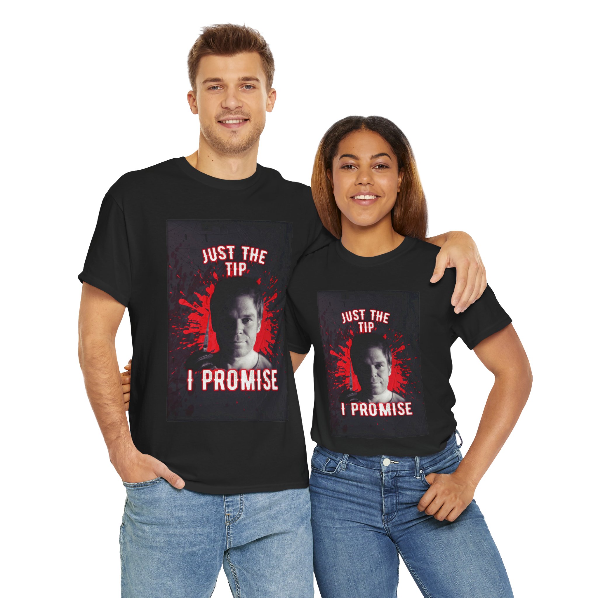 Dexter Morgan Just The Tip I Promise Funny Graphic Tee, Unisex Heavy Cotton Tee, Perfect for Casual Outings, Gifts for Fun-loving Friends, Birthday, Party Apparel, Humorous Wear