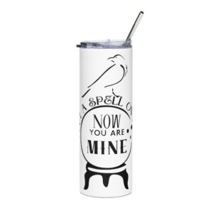 I Put A Spell On You Now You Are Mine Tumbler — 20oz Witchy Crystal Ball Stainless Steel Travel Cup