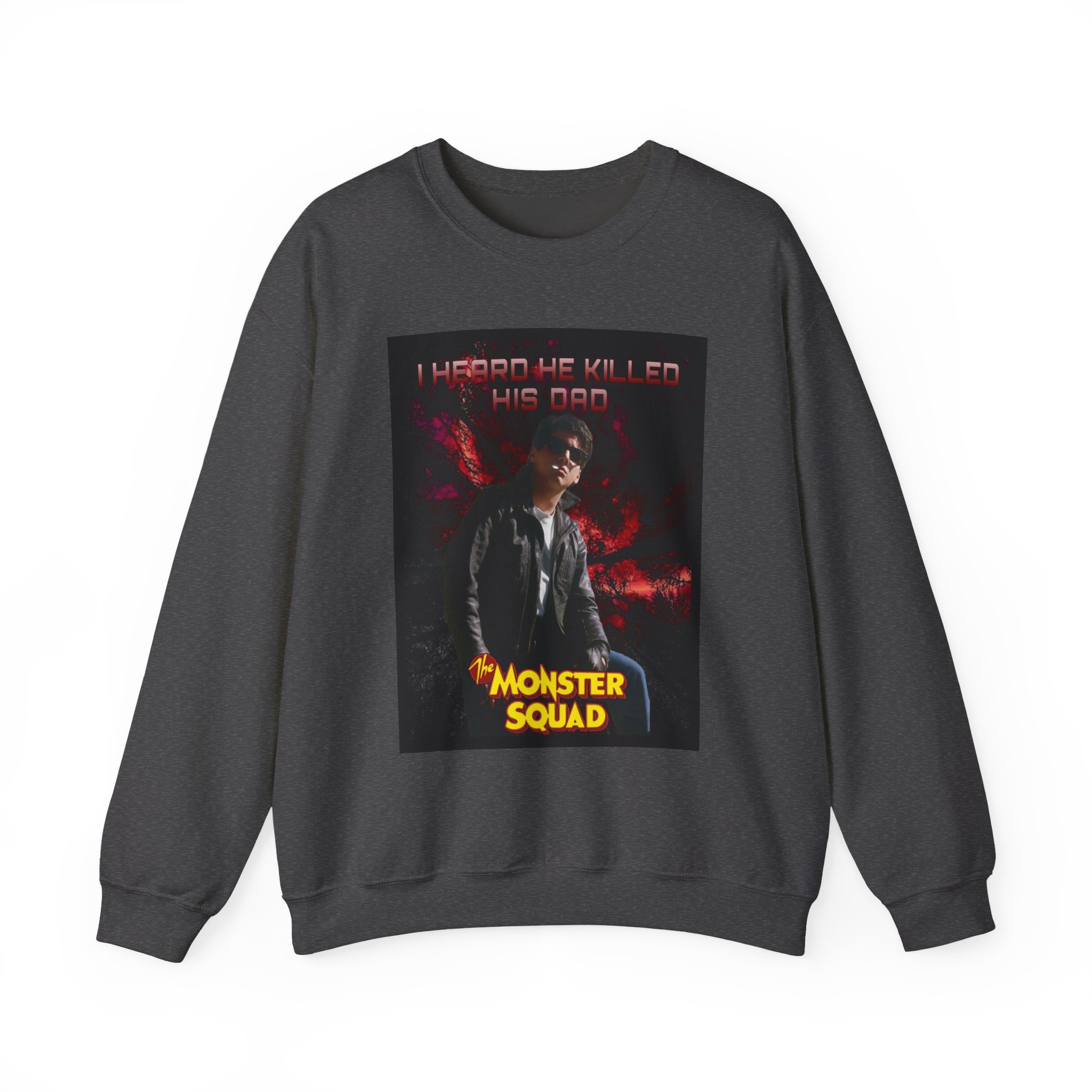 Monster Squad Crewneck Sweatshirt — “I Heard He Killed His Dad” Horror Graphic - Image 17
