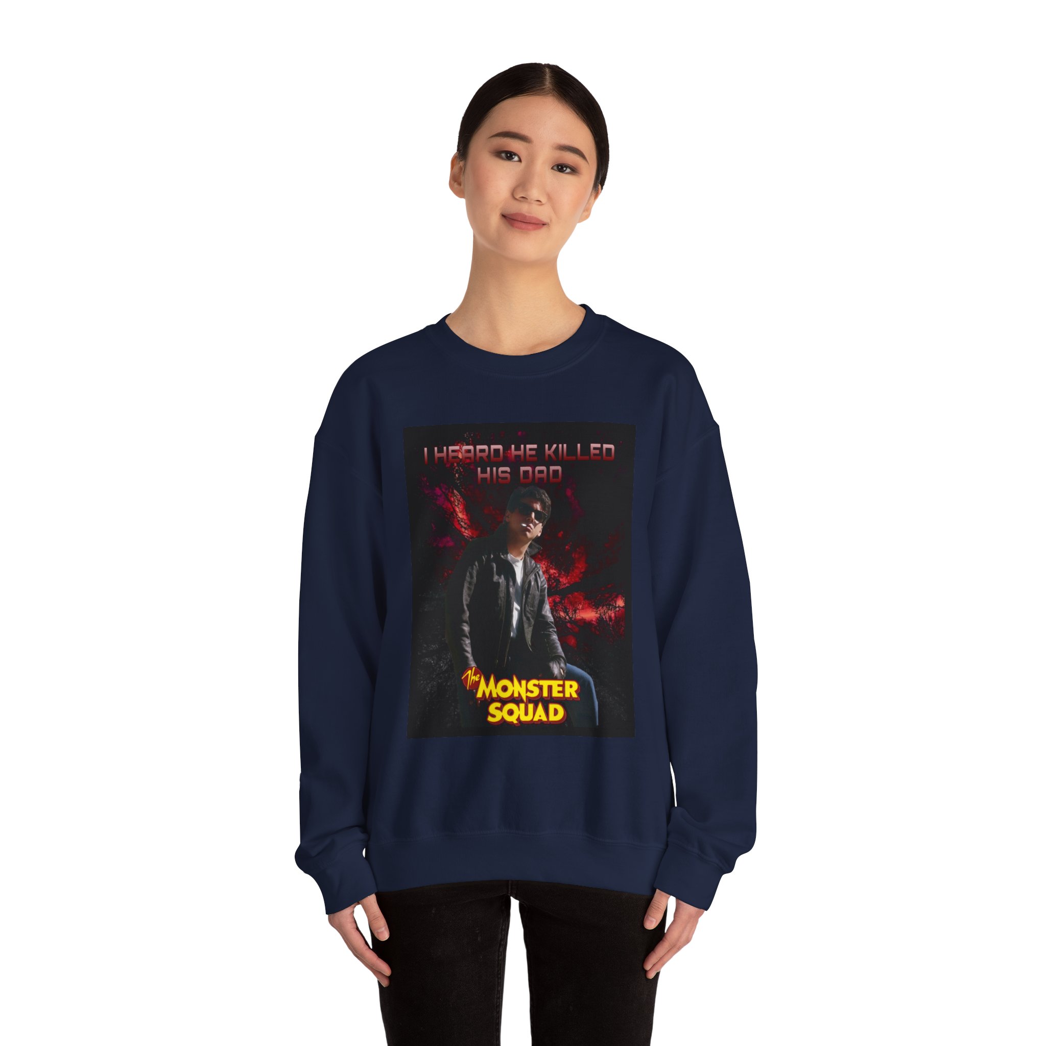 Monster Squad Crewneck Sweatshirt — “I Heard He Killed His Dad” Horror Graphic - Image 44