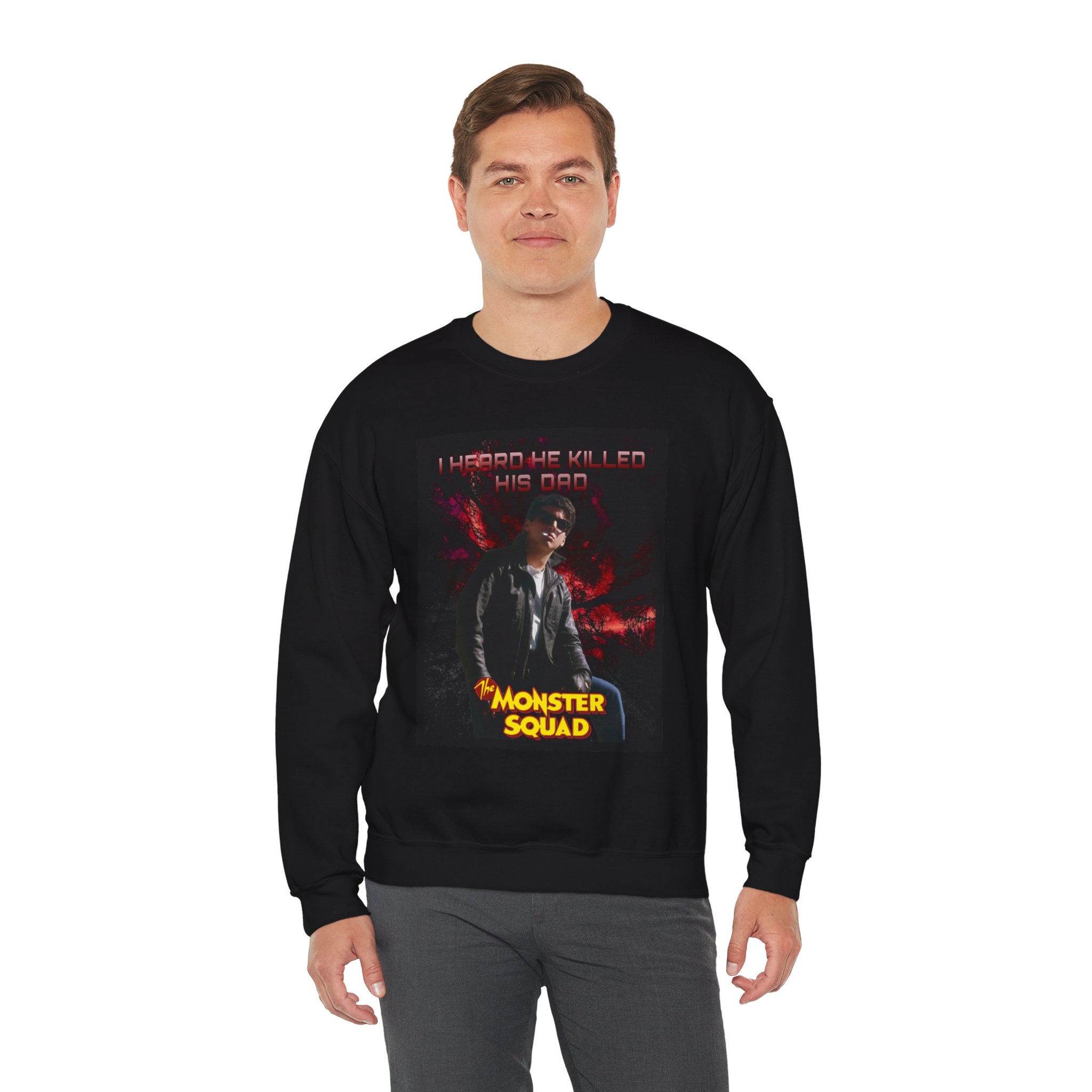 Monster Squad Crewneck Sweatshirt — “I Heard He Killed His Dad” Horror Graphic
