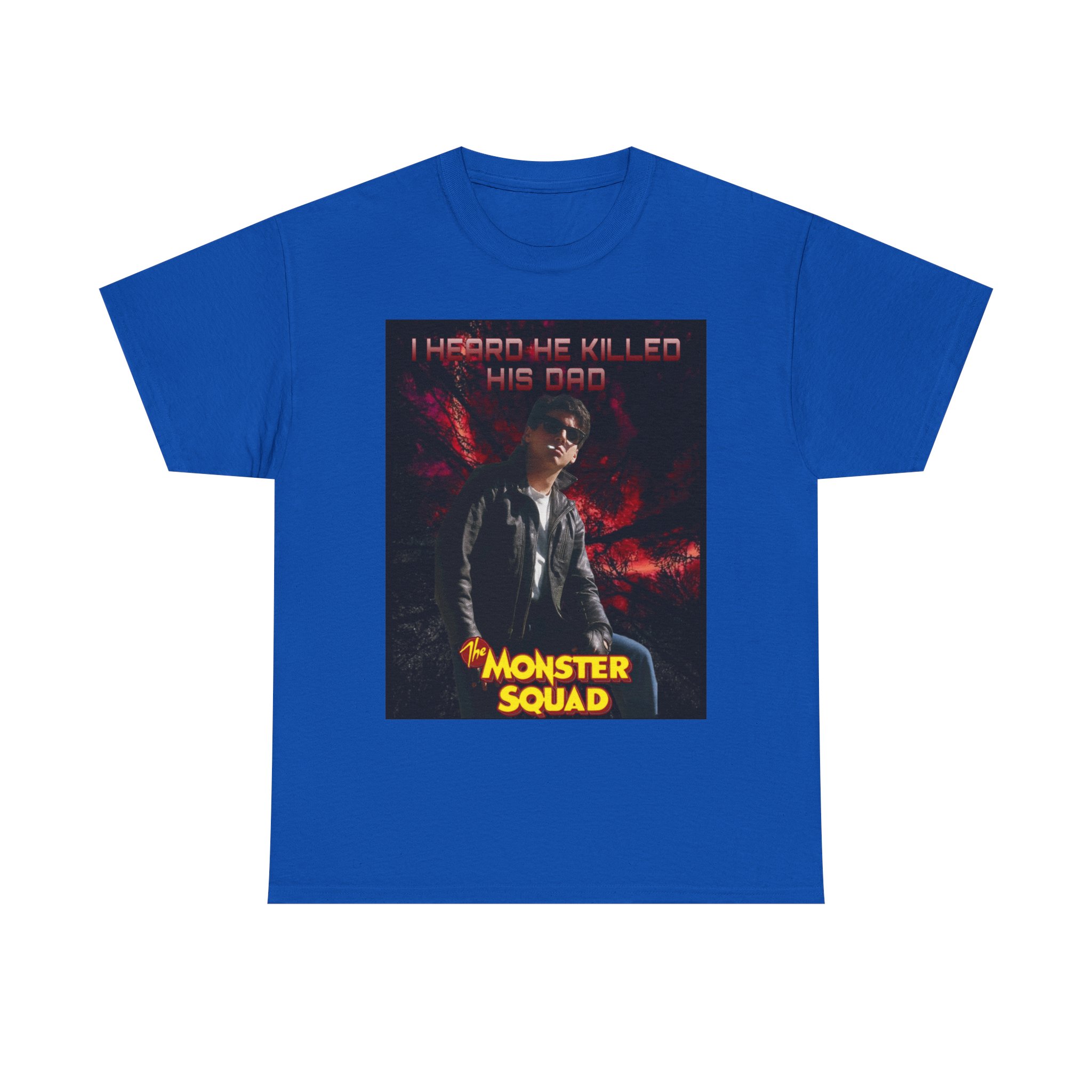Monster Squad Graphic Tee — “I Heard He Killed His Dad” Horror Movie T-Shirt - Image 78