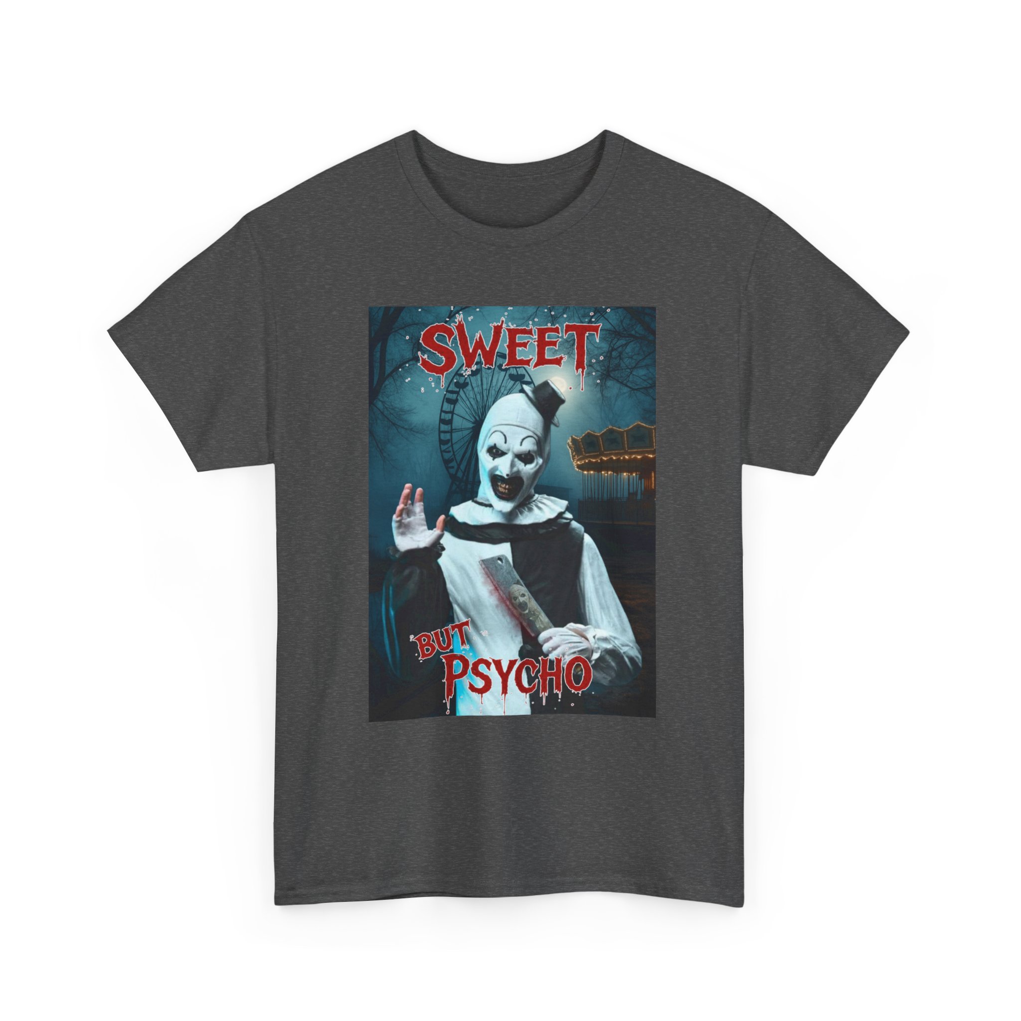 Terrifier Art The Clown Sweet But Psycho Horror T-Shirt - Image 55