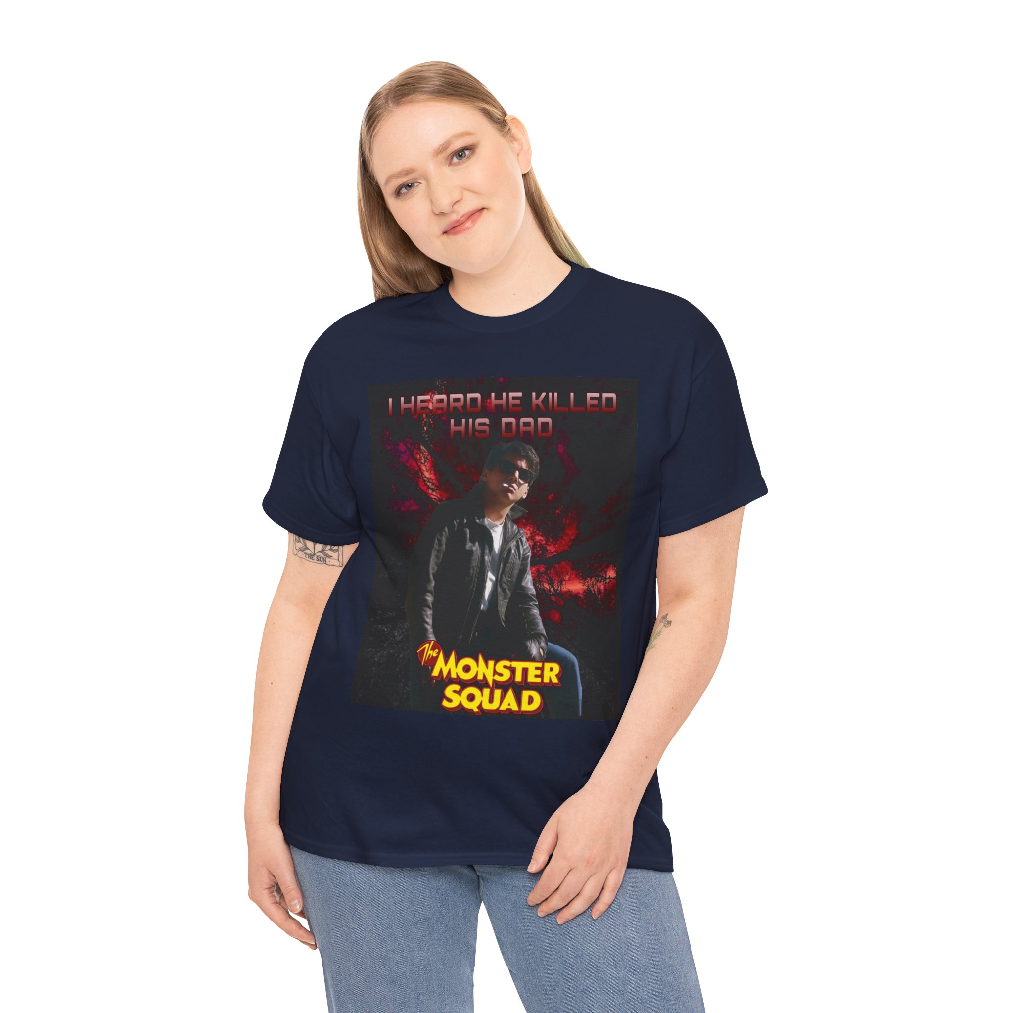 Monster Squad Graphic Tee — “I Heard He Killed His Dad” Horror Movie T-Shirt - Image 105