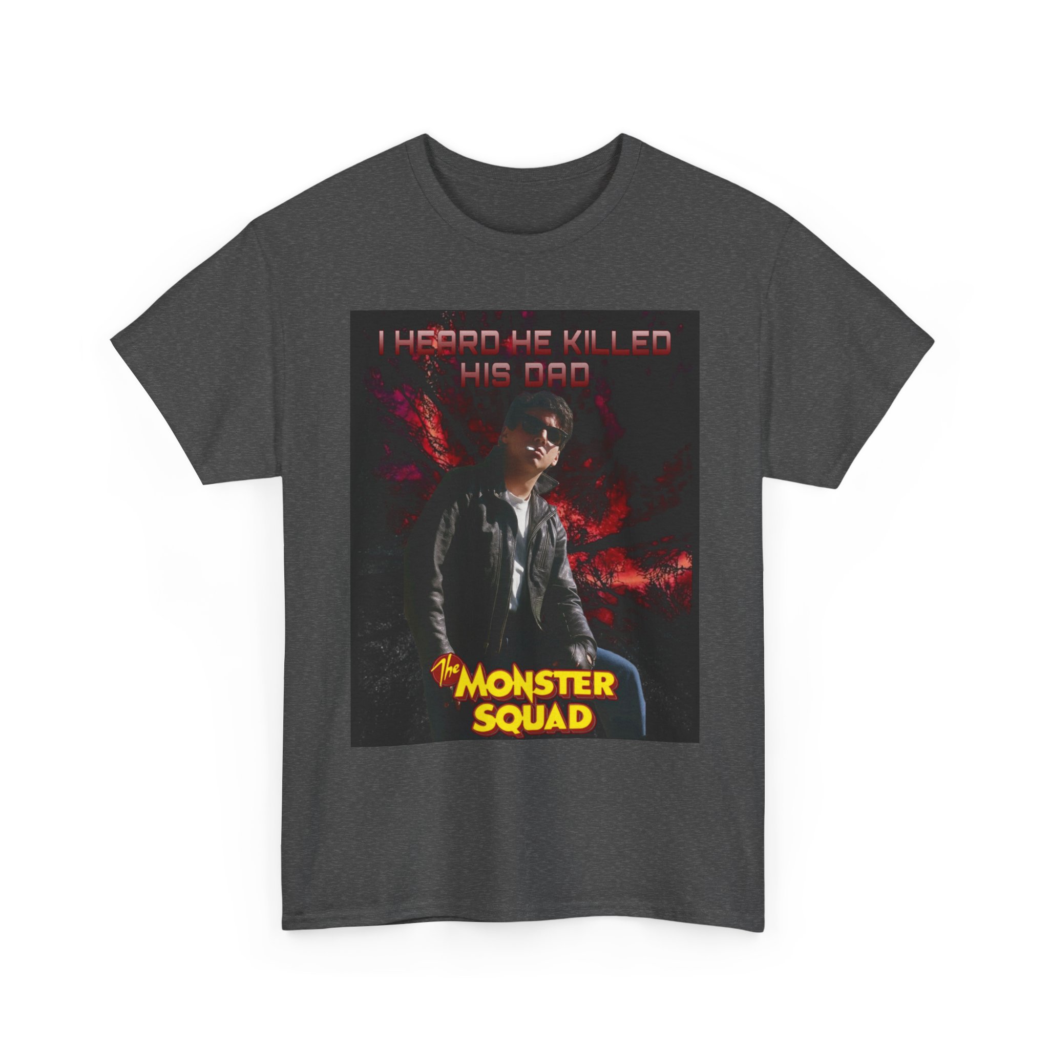 Monster Squad Graphic Tee — “I Heard He Killed His Dad” Horror Movie T-Shirt - Image 47