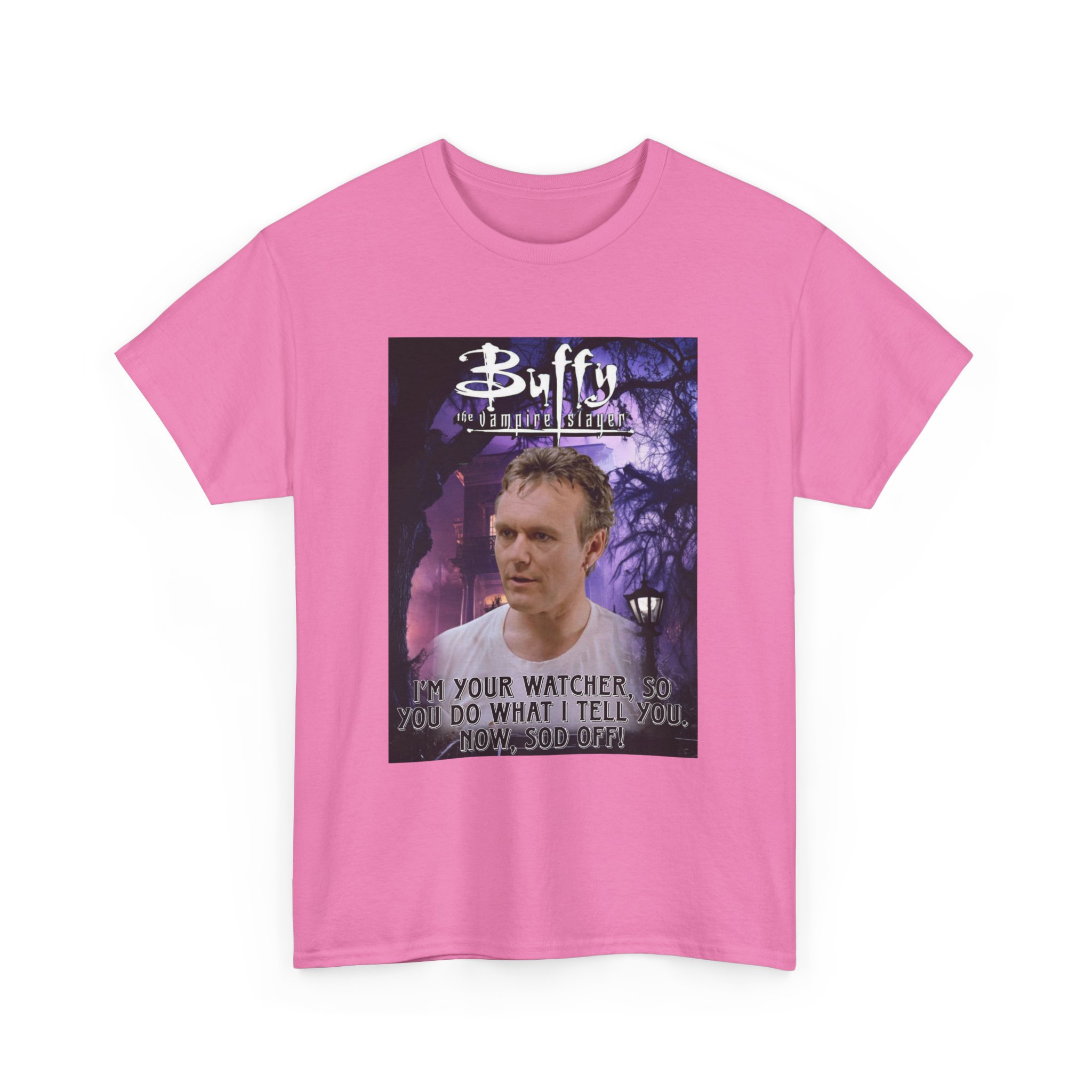 Buffy The Vampire Slayer TV Quote -“I’m Your Watcher” Giles AKA The Ripper Graphic Tee - Image 212