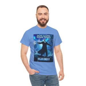 Highlander The Series Duncan McLeod Quote T‑Shirt — "Don't Lose Your Head!" Retro Sci‑Fi Graphic Tee