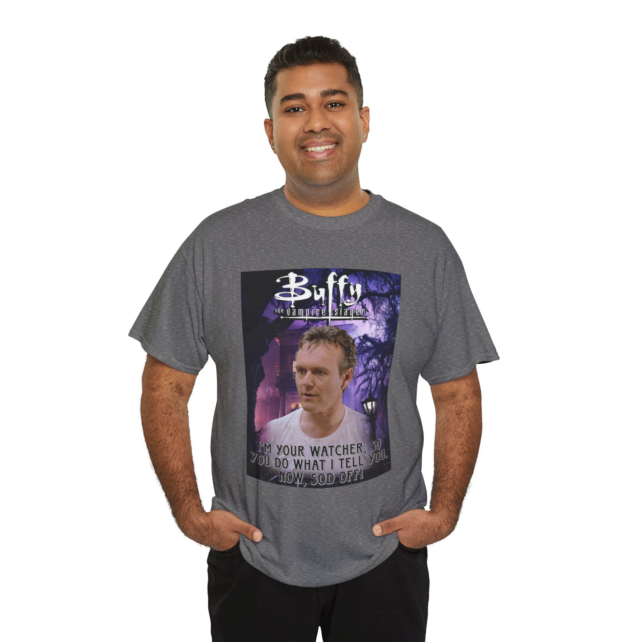 Buffy The Vampire Slayer TV Quote -“I’m Your Watcher” Giles AKA The Ripper Graphic Tee - Image 144