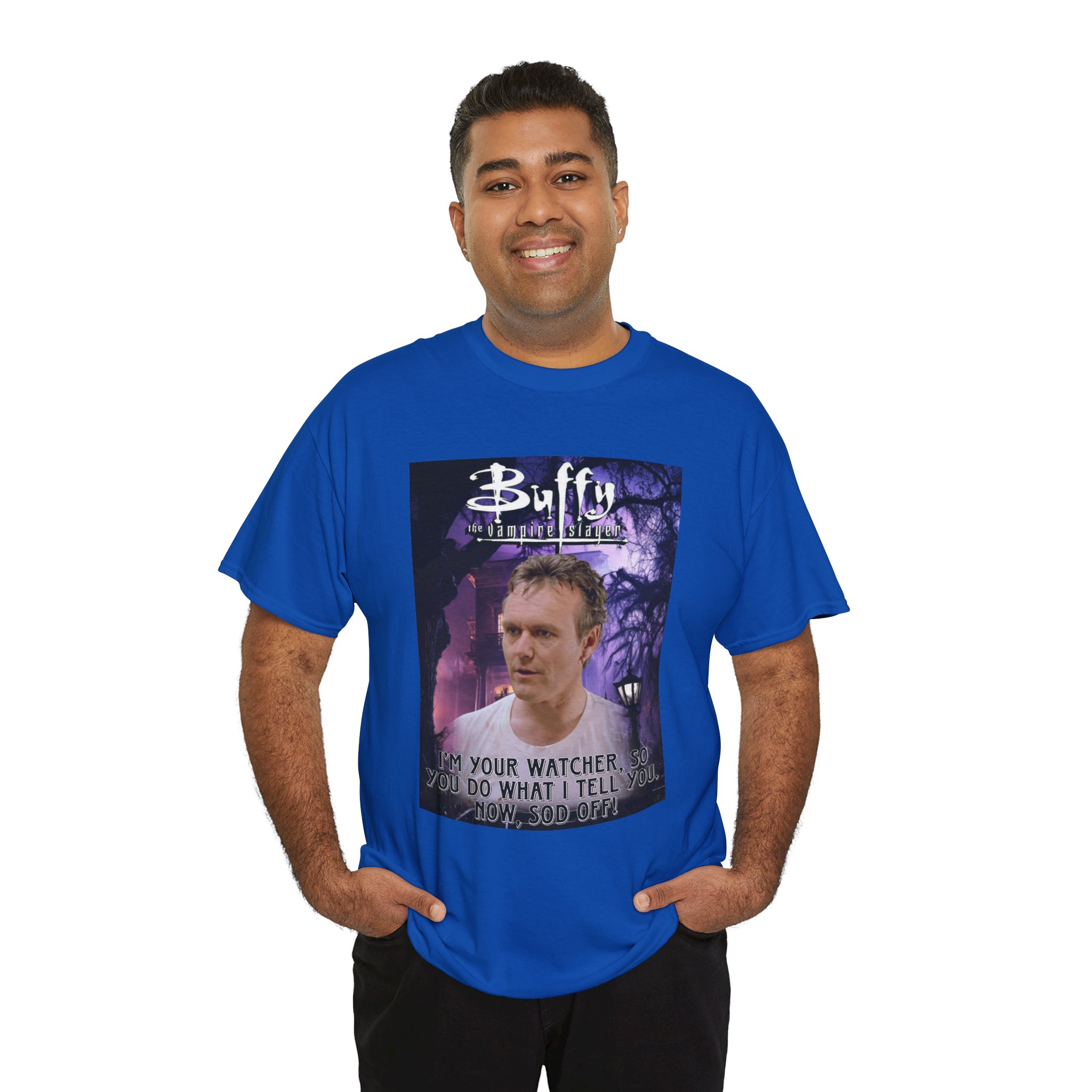 Buffy The Vampire Slayer TV Quote -“I’m Your Watcher” Giles AKA The Ripper Graphic Tee - Image 125