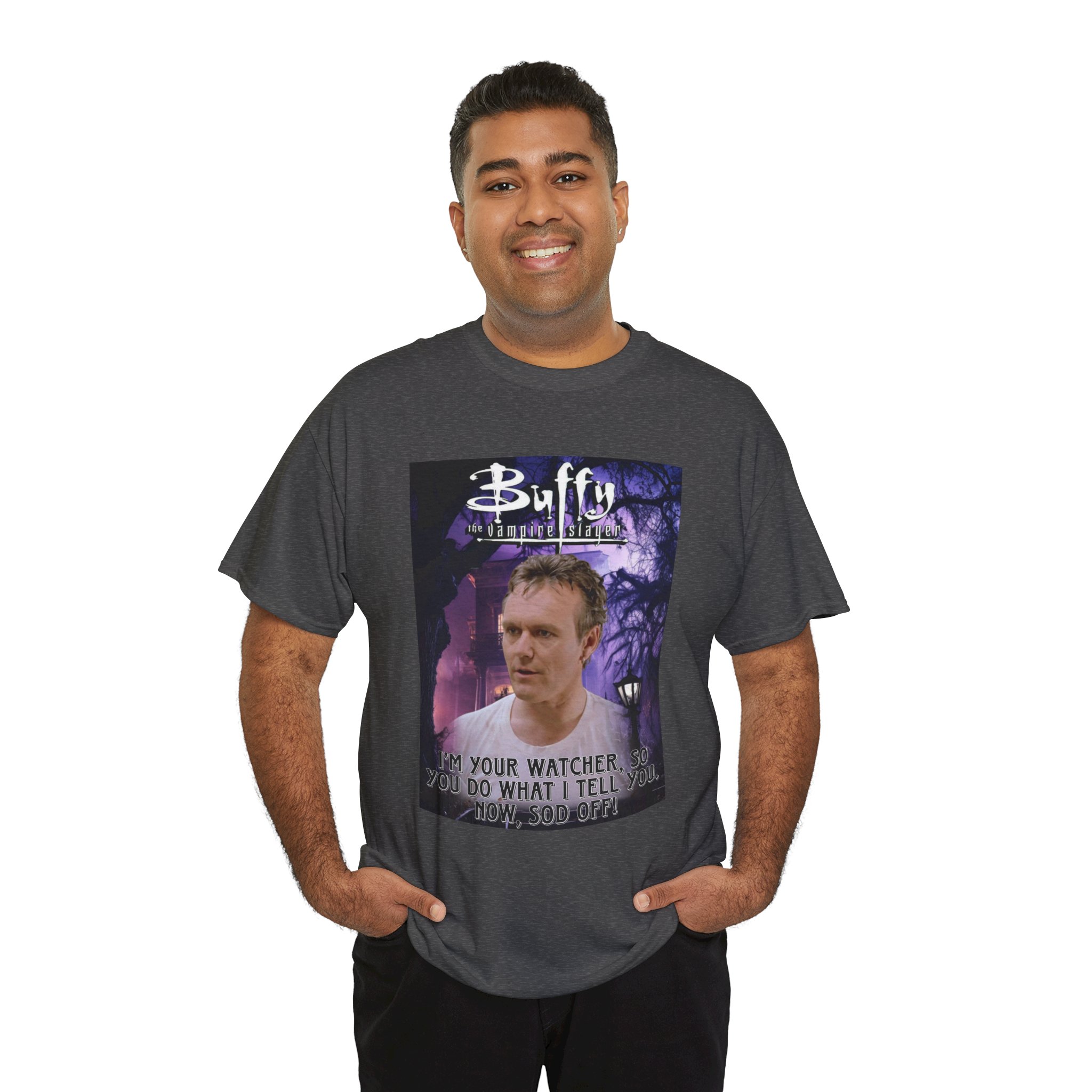 Buffy The Vampire Slayer TV Quote -“I’m Your Watcher” Giles AKA The Ripper Graphic Tee - Image 87