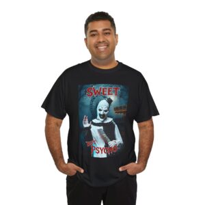 Terrifier Art The Clown Sweet But Psycho Horror T-Shirt