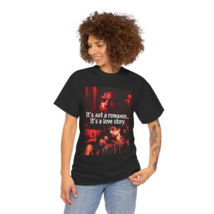 "It's Not a Romance... It's a Love Story" Obsession Movie Tee